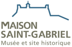 Maison Saint-Gabriel Musée et site historique.