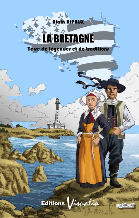 La Bretagne, terre de légendes et de traditions.