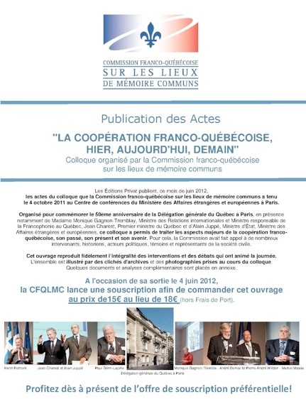 Publication des Actes « La coopération franco-québécoise, hier, aujourd'hui, demain ». Colloque organisé par la Commission franco-québécoise sur les lieux de