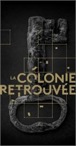 La colonie retrouvée.